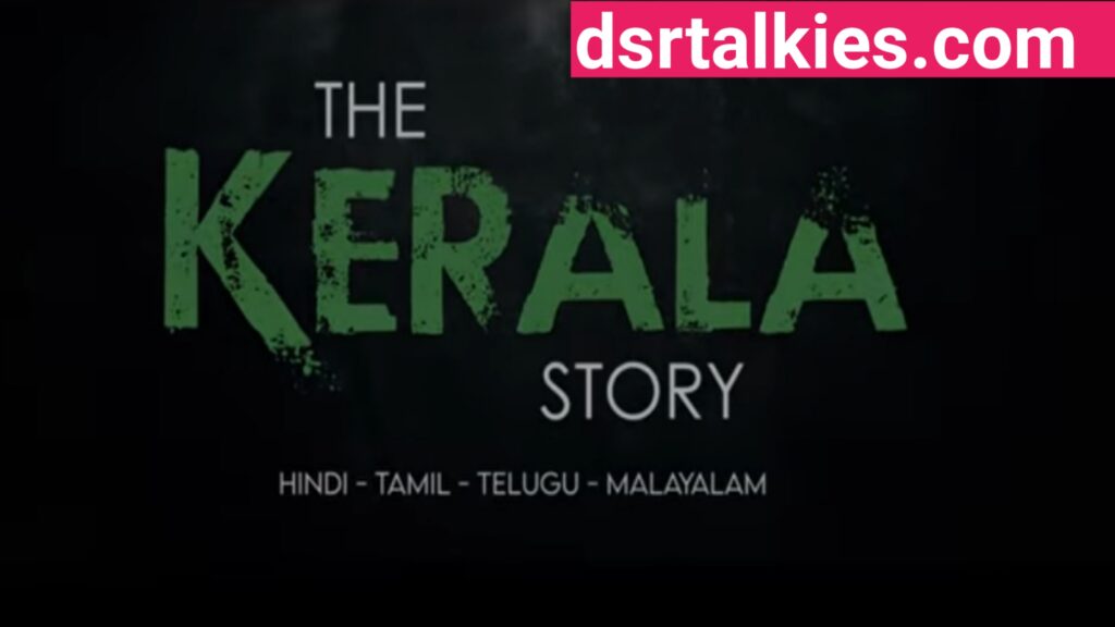 Kerala Story Release Date, Story, Review, Teaser, Cast, Trailer, OTT, Budget & More